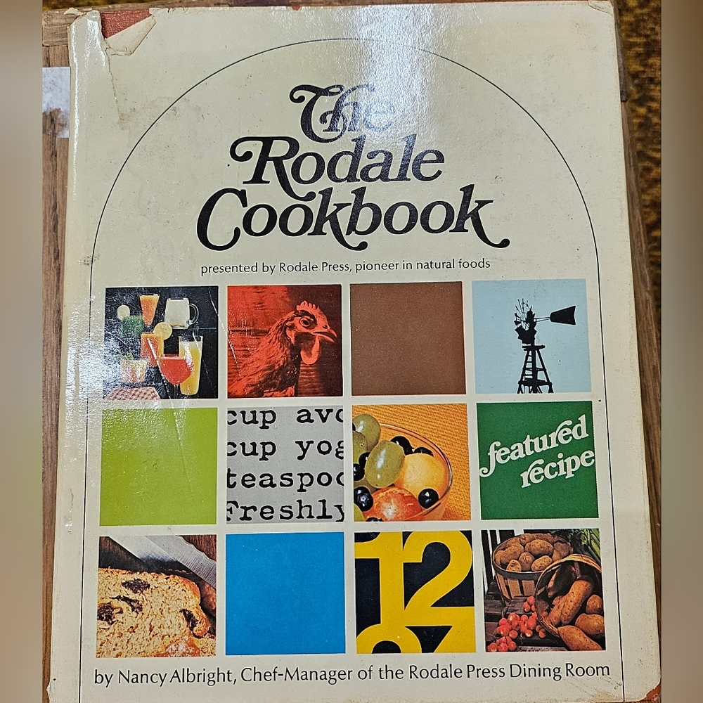 Vintage 1973 The Rodale Cookbook‎ Recipes Cooking By Nancy Albright HB